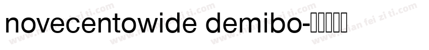 novecentowide demibo字体转换